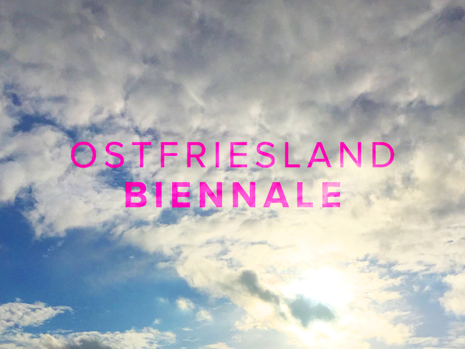 Eröffnung der OSTFRIESLAND BIENNALE